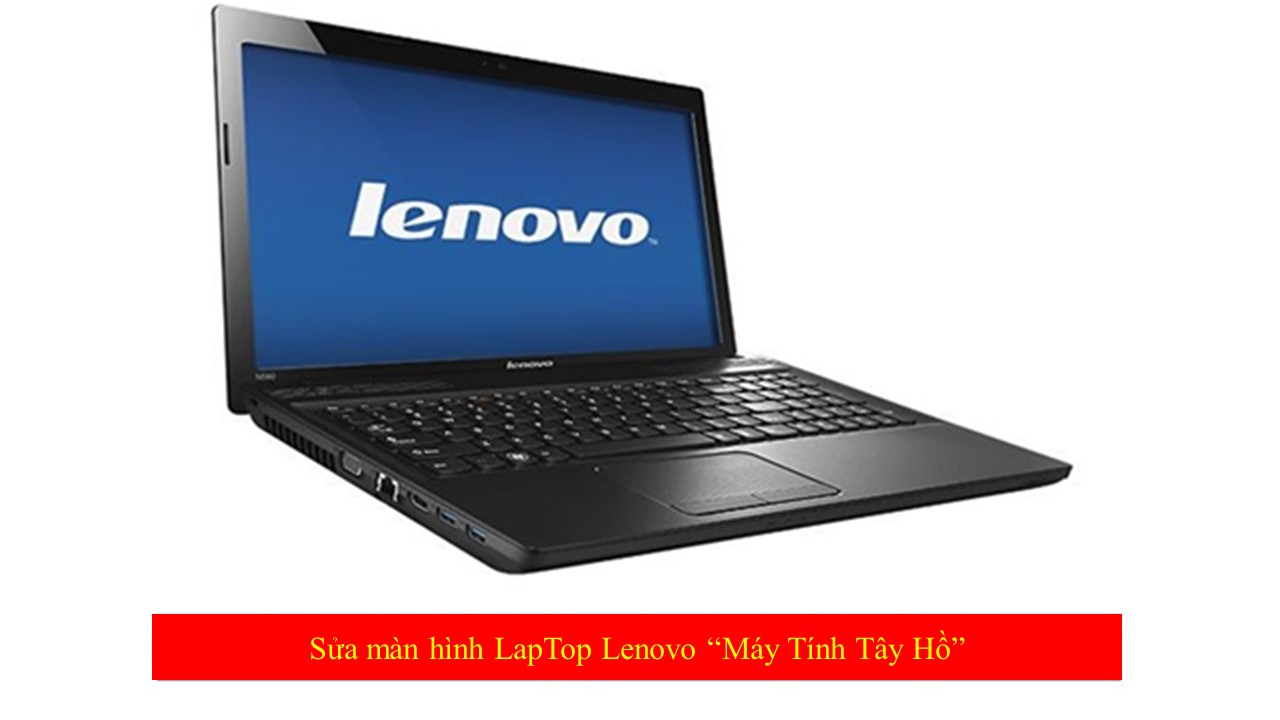 Sửa màn hình Laptop Lenovo tại Ciputra giá rẻ