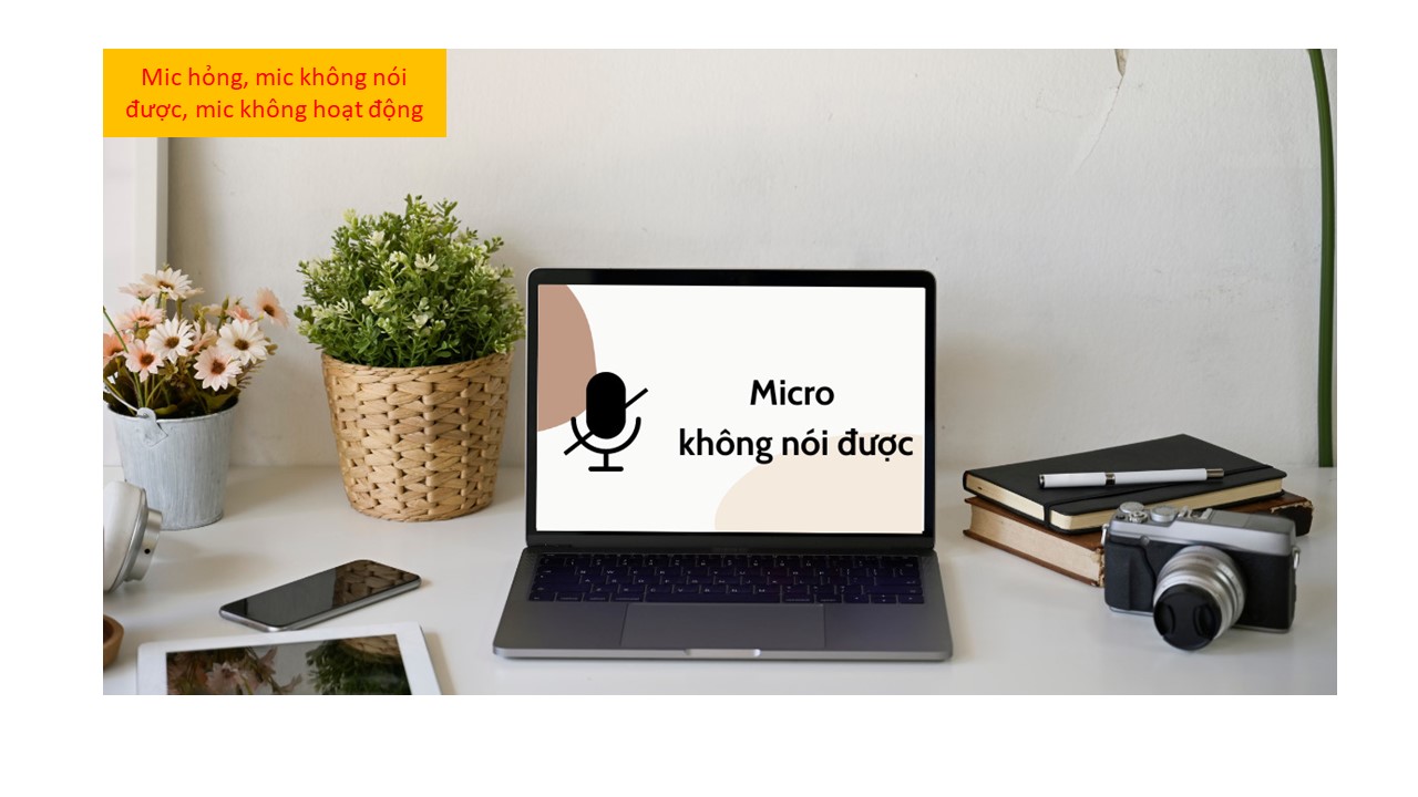 Thay mic Laptop tại Xuân La Tây Hồ